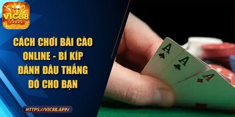 cach-choi-bai-cao-online