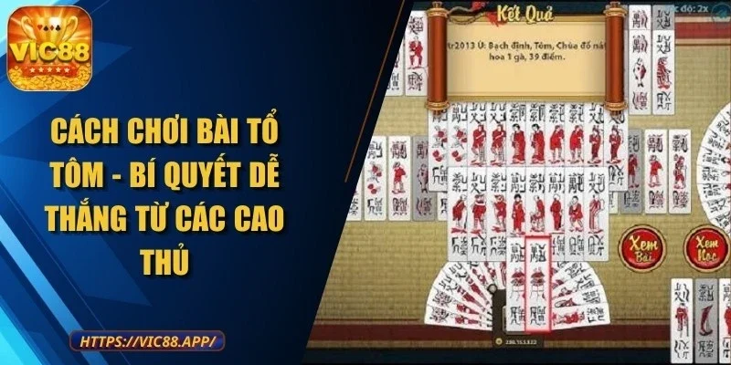 cach-choi-bai-to-tom